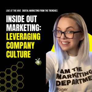 Digital Marketing from the Trenches Live at the Hive