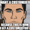 archer-meme-customer-loyalty