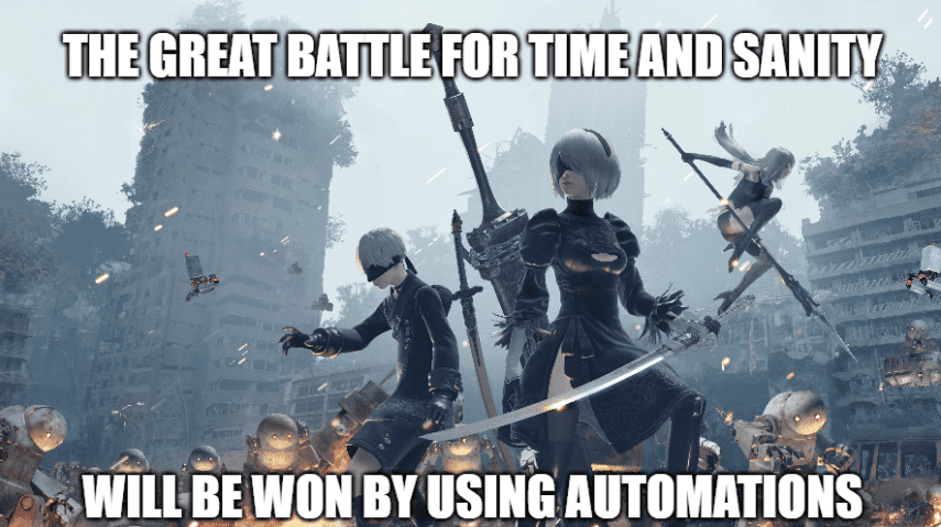 meme of Neir Automata The Battle for Time And Sanity.